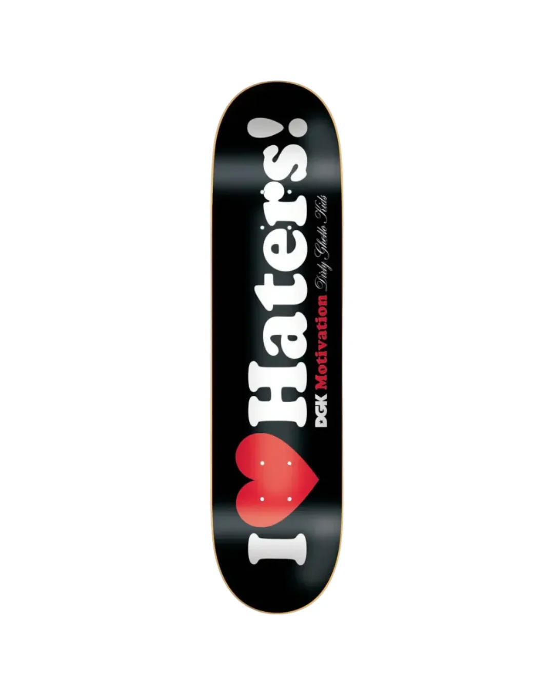 DGK I Love Haters Deck 8.3"